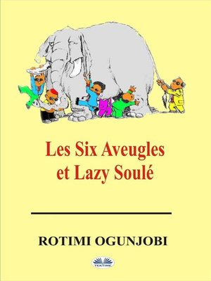cover image of Les Six Aveugles Et Lazy Soulé